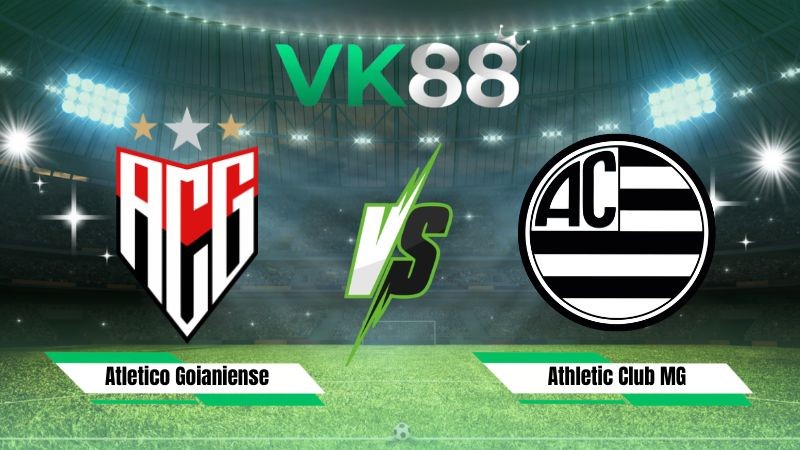 VK88 Nhận định soi kèo Atletico Goianiense vs Athletic Club MG 04h00 ngày 19/07/2026 – Serie B Brazil
