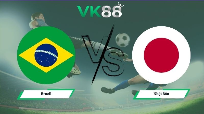 VK88 Nhận định soi kèo Brazil vs Nhật Bản 00h00 ngày 30/06/2026 – World Cup 2026
